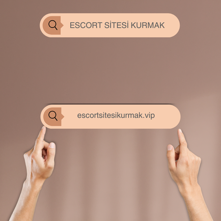 escort sitesi kurmak